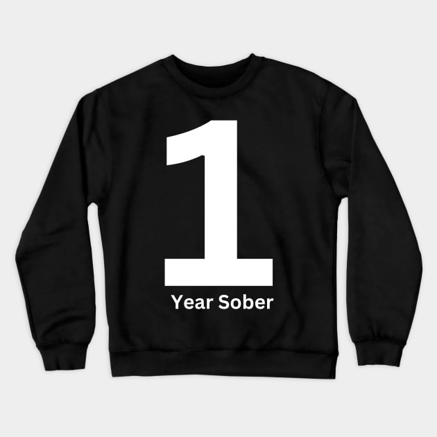 1 Year Sober Crewneck Sweatshirt by Z And Z